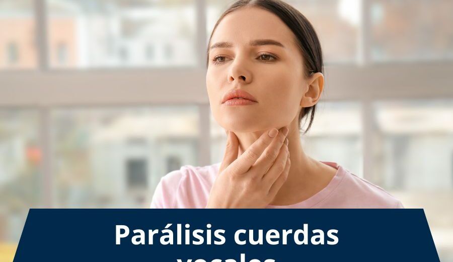 paralisis cuerdas vocales