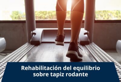 Rehabilitación equilibrio sobre tapiz rodante